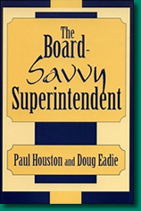 The Board-Savvy Superintendent