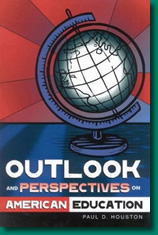 Outlook and Perspectives on American Education